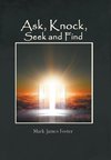 Ask, Knock, Seek and Find