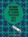 Outsmart everyone by training your brain with MAZE