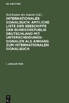 Internationales Signalbuch: Amtliche Liste der Seeschiffe der Bundesrepublik Deutschland mit Unterscheidungssignalen als Anhang zum Internationalen Signalbuch, 1. Januar 1930