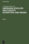 Hermann Schulze-Delitzsch's Schriften und Reden, Band 4, Hermann Schulze-Delitzsch's Schriften und Reden Band 4