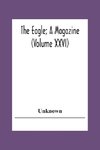 The Eagle; A Magazine (Volume Xxvi)