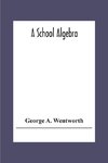 A School Algebra