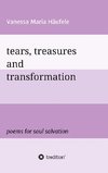 tears, treasures and transformation