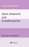 tears, treasures and transformation