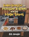 Baby Beastie the Monster Kitchen and the Magic Secret