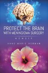 Protect the Brain with Meningioma Surgery