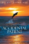 The Accidental Patient