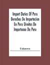 Import Duties Of Peru Derechos De Importacion En Peru Direitos De Importacao Do Peru