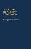 A History of Ancient Psychiatry