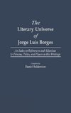 The Literary Universe of Jorge Luis Borges