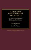 Extractives, Manufacturing, and Services