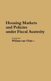 Housing Markets and Policies Under Fiscal Austerity