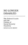 No Longer Disabled