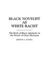 Black Novelist as White Racist