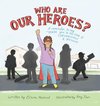 Who Are Our Heroes?