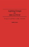 Lighting Design on Broadway