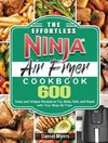 The Effortless Ninja Air Fryer Cookbook