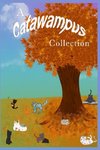 A Catawampus Collection