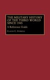 The Military History of the Third World Since 1945