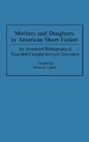 Mothers and Daughters in American Short Fiction