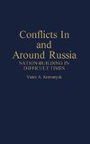 Conflicts in and Around Russia