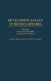 Developing Sanity in Human Affairs