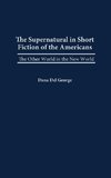 The Supernatural in Short Fiction of the Americas