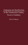 Judgment and Justification in the Nineteenth-Century Novel of Adultery