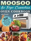 MOOSOO Air Fryer Convection Oven Cookbook