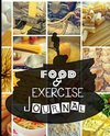 Food and Exercise Journal for Healthy Living - Food Journal for Weight Lose and Health - 90 Day Meal and Activity Tracker - Activity Journal with Daily Food Guide