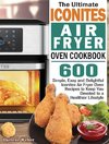 The Ultimate Iconites Air Fryer Oven Cookbook