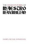 The Misadventures of Maestro Maximilian