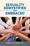 Sexuality Demystified and Embraced