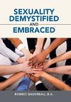 Sexuality Demystified and Embraced