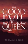 The Good Evil Queen