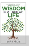 Wisdom Is a Tree of Life