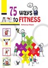 75 Ways to Fitness