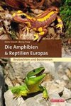 Die Amphibien und Reptilien Europas