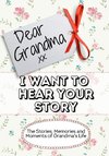 Dear Grandma, I Want To Hear Your Story