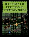 The Complete BootRogue Strategy Guide