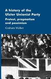 A History of the Ulster Unionist Party