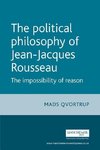 Qvortrup, M: Political Philosophy of Jean-Jacques Rousseau