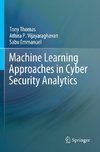 Machine Learning Approaches in Cyber Security Analytics