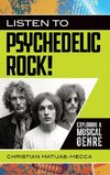 Listen to Psychedelic Rock! Exploring a Musical Genre