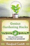 Genius Gardening Hacks