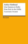Une Saison en Enfer / Eine Zeit in der Hölle