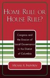 Home Rule or House Rule?