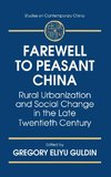 Farewell to Peasant China