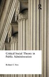 Critical Social Theory in Public Administration