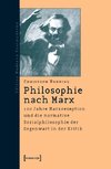 Philosophie nach Marx